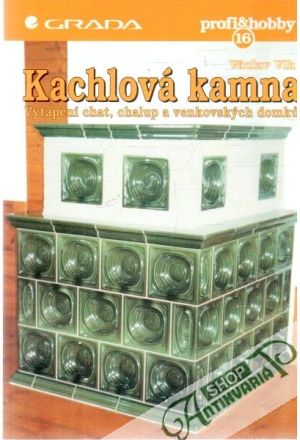 Kachlová kamna - Vlk Václav
