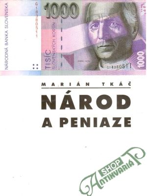 Národ a peniaze - Tkáč Marián