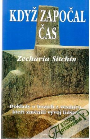 Když započal čas - Sitchin Zecharia