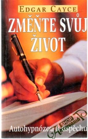 Změňte svuj život - Cayce Edgar