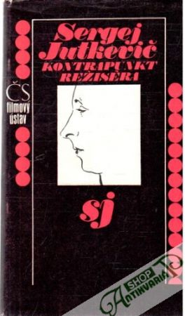 Kontrapunkt režiséra - Jutkevič Sergej