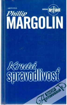Krutá spravodlivosť - Margolin Phillip