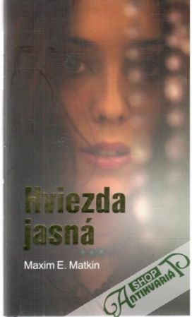 Hviezda jasná - Matkin Maxim E.