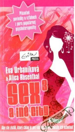 Sex a iné city 3. - Urbaníková, Rosenthal