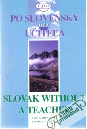 Po slovensky bez učiteľa - Marčáková Anna, Koliová Jarmila