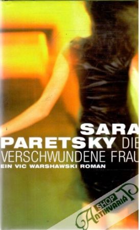 Die verschwundene Frau - Paretsky Sara