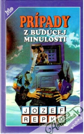 Prípady z budúcej minulosti - Repko Jozef