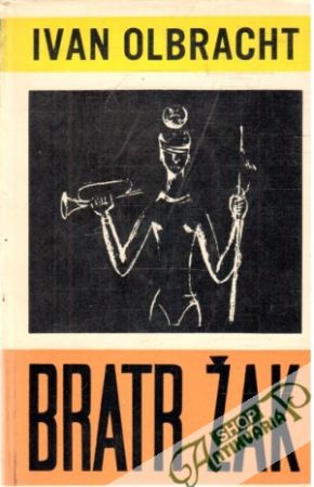 Bratr Žak - Olbracht Ivan
