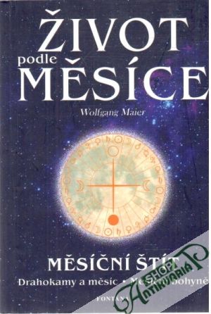 Život podle měsíce - Maier Wolfgang