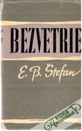 Bezvetrie - Štefan E.B.