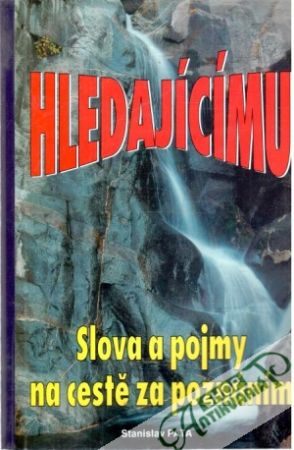 Hledajícímu - Pata Stanislav