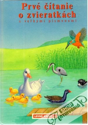 Prvé čítanie o zvieratkách s veľkými písmenami - Haderlein Ute