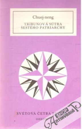 Tribunová sútra šestého patriarchy - Chuej-neng