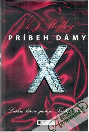 Príbeh dámy X - Molloy A. J.