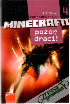Dobrodružství minecraftu 4. - pozor, draci! - Stuart S.D.