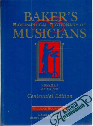 Baker´s biographical dictionary of musicians 1-6. - Slonimsky Nicolas