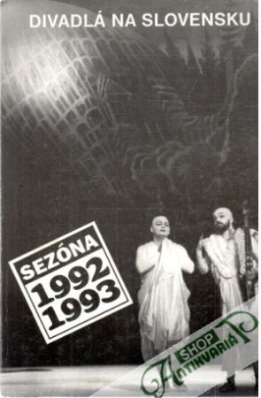 Divadlá na Slovensku - Sezóna 1992-1993 - Kolektív autorov