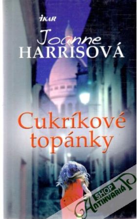 Cukríkové topánky - Harrisová Joanne