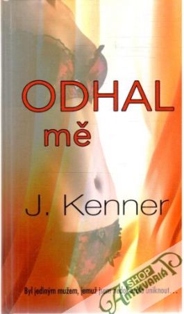 Odhal mě - Kenner J.