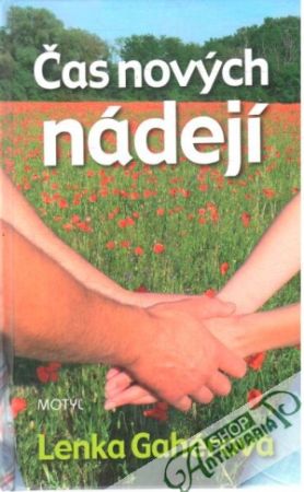 Čas nových nádejí - Gahérová Lenka
