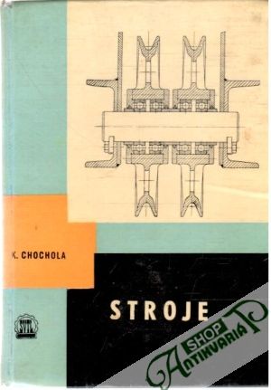 Stroje - Chochola K. a kolektív