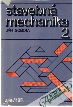 Stavebná mechanika 2. - Sobota Ján