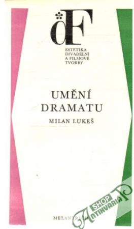 Umění dramatu - Lukeš Milan