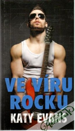 Ve víru rocku - Evans Katy