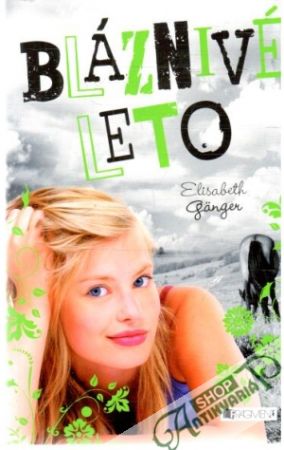 Bláznivé leto - Gänger Elisabeth