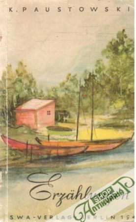 Erzählungen - Paustowskij K.