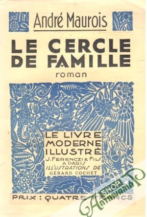 Le cercle de famille - Maurois André