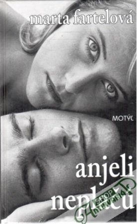 Anjeli neplačú - Fartelová Marta