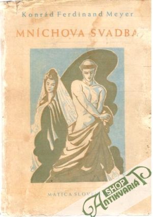 Mníchova svadba - Meyer Konrád Ferdinand