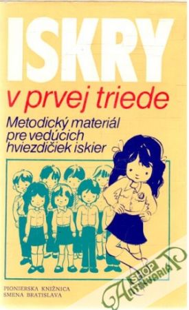 Iskry v prvej triede - Chudíková Mária