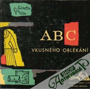 ABC vkusného oblékání - Kolektív autorov