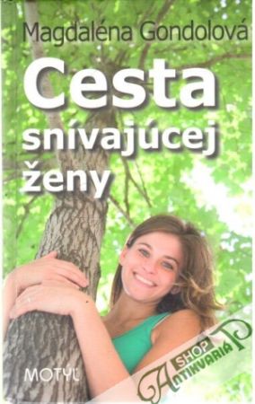 Cesta snívajúcej ženy - Gondolová Magdaléna