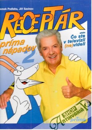 Receptár príma nápadov 2. - Podlaha Přemek, Savinec Jiří