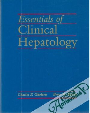 Essentials of clinical hepatology - gholson Charles, Bacon Bruce