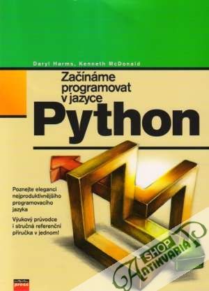 Začíname programovat v jazyce Python - Harms Daryl