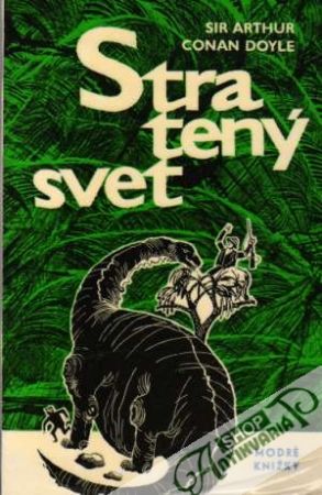 Stratený svet - Doyle Arthur Conan