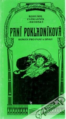 Paní pokladníková - Zahradník - Brodský Bohumil