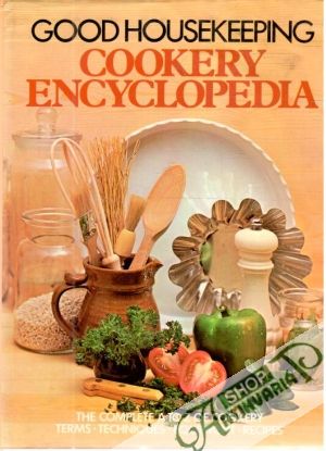 Good housekeeping cookery encyclopedia - Kolektív autorov