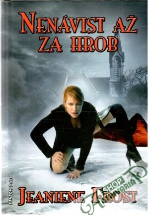 Nenávist až za hrob - Frost Jeaniene