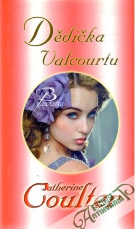 Dědička Valcourtu - Coulter Catherine