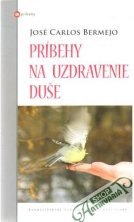 Príbehy na uzdravenie duše - Bermejo José Carlos