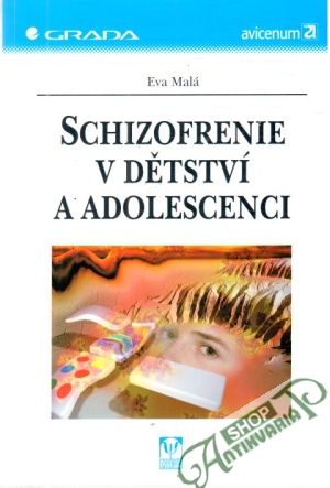 Schizofrenie v dětství a adolescenci - Malá Eva