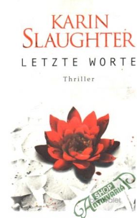 Letzte worte - Slaughter Karin