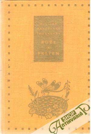 Ruže a prsten - Thackeray W.M.