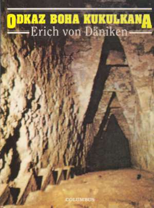 Odkaz Boha Kukulkana - Däniken Erich
