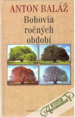 Bohovia ročných období - Baláž Anton